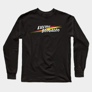 DANCER POPPING - LOCKING - BRAKDANCE - special 80s edition Long Sleeve T-Shirt